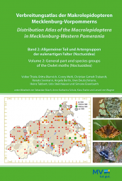 Verbreitungsatlas der Makrolepidopteren Mecklenburg-Vorpommerns (Band 2)