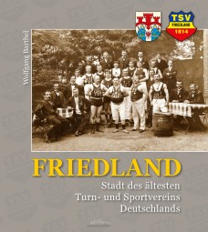 FRIEDLAND - Stadt des ältesten Turn- und Sportvereins Deutschlands