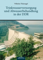 Trinkwasserversorgung und Abwasserbehandlung in der DDR
